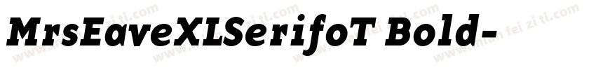MrsEaveXLSerifoT Bold字体转换